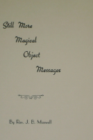 STILL MORE MAGICAL OBJECT MESSAGES