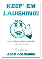 KEEP 'EM LAUGHING!