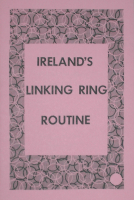 IRELAND'S LINKING RING ROUTINE