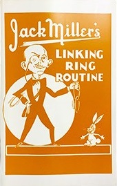 JACK MILLER'S LINKING RING ROUTINE