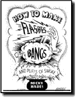 HOW TO MAKE FLASHES, BANGS & PUFFS OF SMOKE
