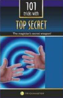 101 TRICKS WITH TOP SECRET