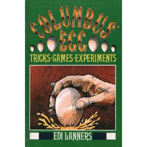 COLUMBUS' EGG--TRICKS, GAMES, EXPERIMENTS
