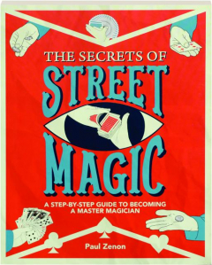 SECRETS OF STREET MAGIC