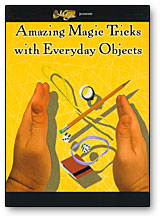 AMAZING MAGIC TRICKS WITH EVERYDAY OBJECTS