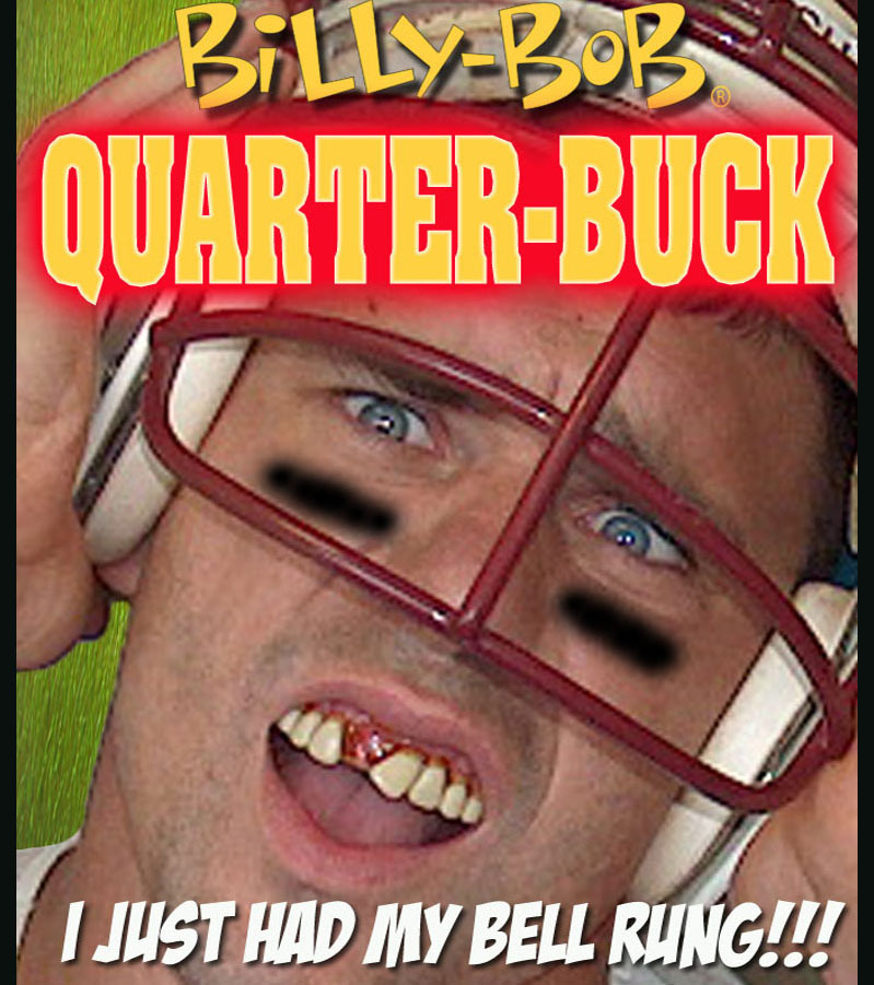 BILLY BOB--QUARTER-BUCK TEETH