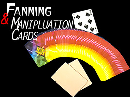 FANNING / MANIPULATION CARDS