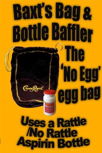 BAG & BOTTLE BAFFLER--THE 'NO EGG' EGG BAG